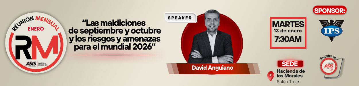 Reunión Mensual ASIS Capitulo México - Enero 2026