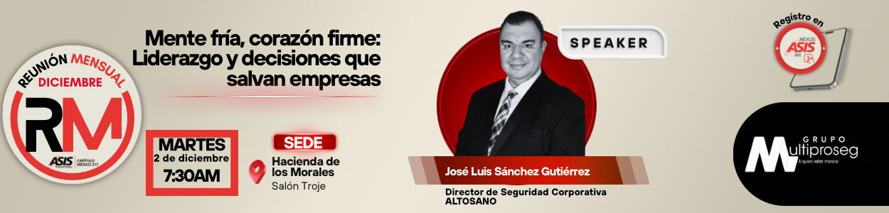 Reunión Mensual ASIS Capitulo México - Diciembre 2025
